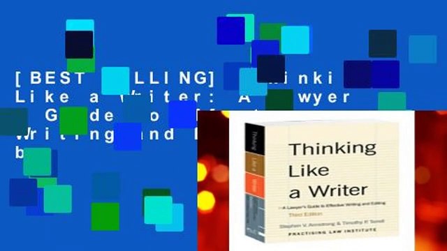 [BEST SELLING] Thinking Like a Writer: A Lawyer s Guide to Effective Writing and Editing by