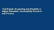Full E-book  E-Learning and Disability in Higher Education: Accessibility Research and Practice