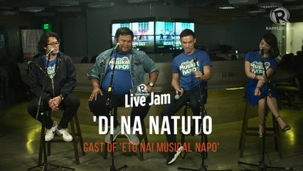 Eto Na! Musikal nAPO! Cast – 'Di Na Natuto