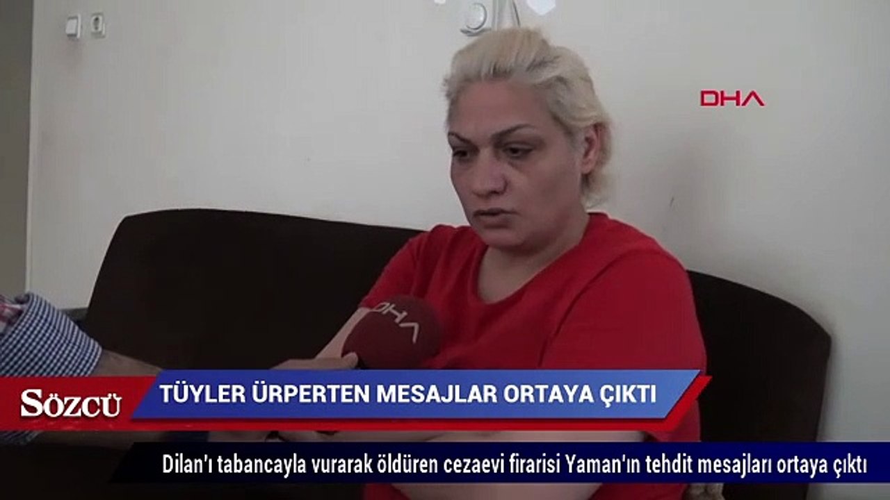 Dilan’ın katil zanlısından tüyler ürperten mesaj
