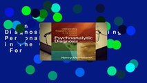 Online Psychoanalytic Diagnosis: Understanding Personality Structure in the Clinical Process  For