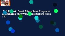 Full E-book  Great Afterschool Programs and Spaces That Wow!  Best Sellers Rank : #3