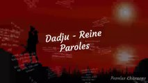 DADJU - Reine (Paroles)