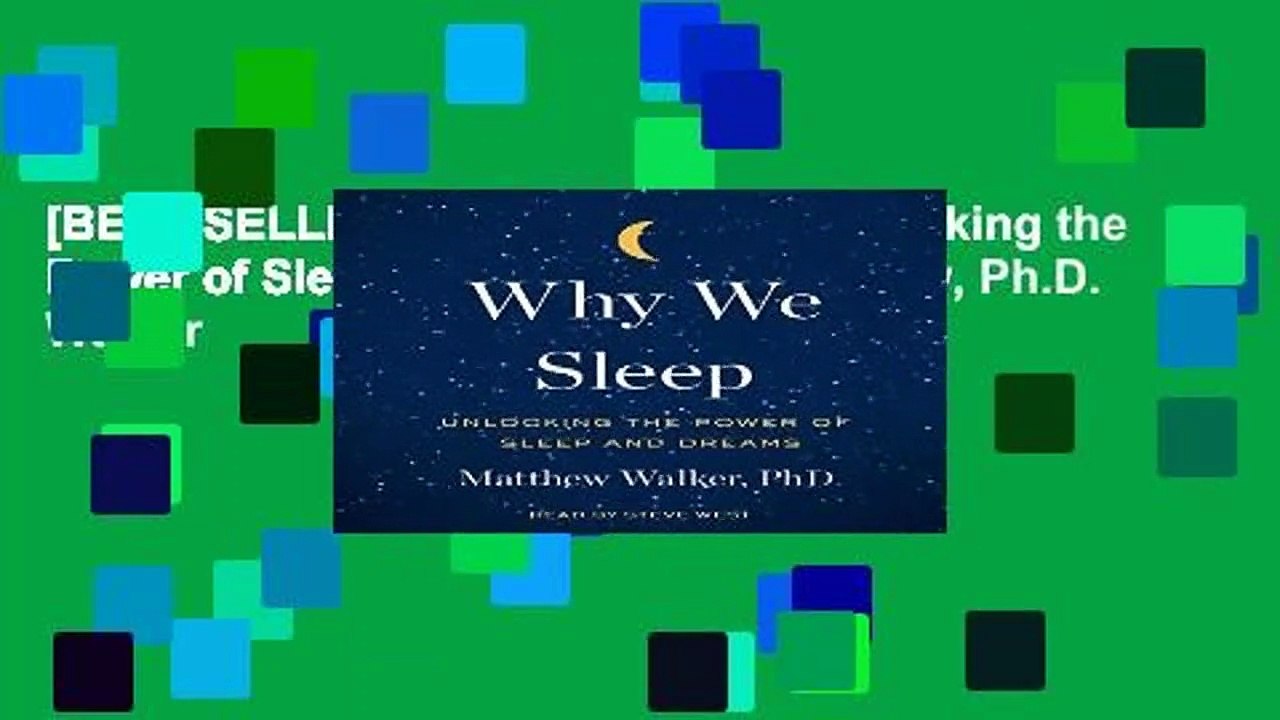 [BEST SELLING]  Why We Sleep: Unlocking the Power of Sleep and Dreams by Matthew, Ph.D. Walker