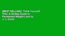 [BEST SELLING]  Think Yourself Thin: A 30-Day Guide to Permanent Weight Loss by J. J. Smith