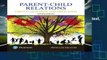 About For Books  Parent-Child Relations: Context, Research, and Application  For Kindle