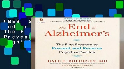 [BEST SELLING]  The End of Alzheimer s: The First Program to Prevent and Reverse Cognitive Decline