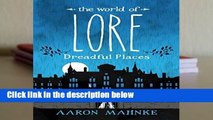 [BEST SELLING]  The World of Lore: Dreadful Places by Aaron Mahnke