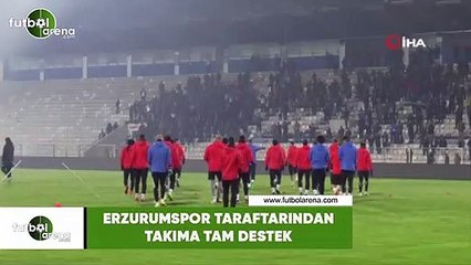 Erzurumspor taraftarından takıma tam destek