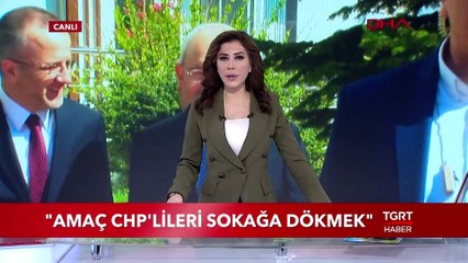Kılıçdaroğlu: "Amaç CHP'lileri Sokağa Dökmek"