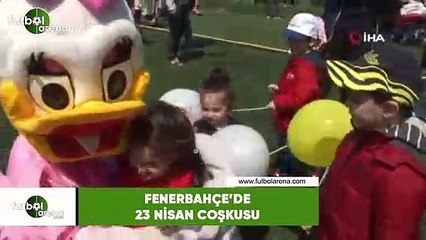 Fenerbahçe'de 23 Nisan coşkusu