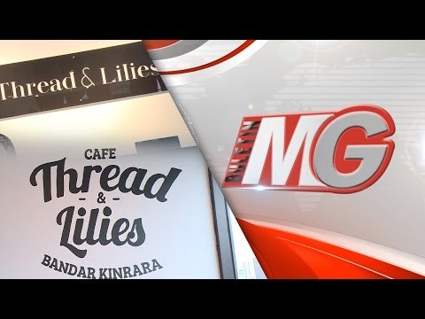 Thread & Lilies : Kafe & Butik di Pinggir Ibu Negara | Buletin MG