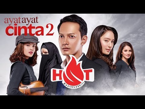 Ayat-Ayat Cinta 2 - Kisah Cinta Agung 2018 | H.O.T
