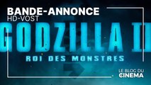 GODZILLA II - ROI DES MONSTRES : bande-annonce 2 [HD-VOST]