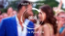 Vaddi Sharaban (8D AUDIO) - De De Pyaar De _ Sunidhi Chauhan, Navraj Hans _ Vipin Patwa _ Kumaar ( 360 X 640 )