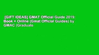 [GIFT IDEAS] GMAT Official Guide 2019: Book + Online (Gmat Official Guides) by GMAC (Graduate