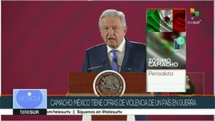 Camacho: México tiene cifras de violencia de un país en guerra
