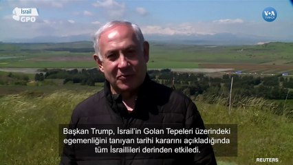 Netanyahu Golan Tepeleri’nde ‘Trump Kasabası’ Kurma Peşinde