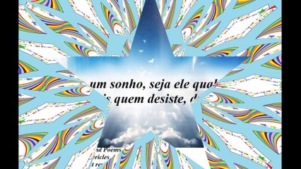Se você tem um sonho, seja ele qual for, não desista [Frases e Poemas]