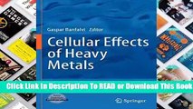[Read] Cellular Effects Of Heavy Metals  For Kindle