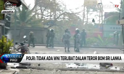 Polri: Tidak Ada WNI Terlibat dalam Teror Bom Sri Lanka