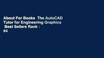 About For Books  The AutoCAD Tutor for Engineering Graphics  Best Sellers Rank : #4