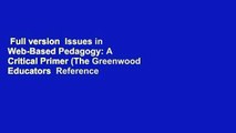 Full version  Issues in Web-Based Pedagogy: A Critical Primer (The Greenwood Educators  Reference
