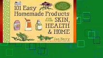 101 Easy Homemade Products for Your Skin, Health   Home  For Kindle