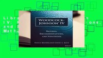 Library  Woodcock-Johnson IV: Reports, Recommendations, and Strategies - Nancy Mather