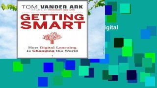 Full version  Getting Smart: How Digital Learning is Changing the World  Best Sellers Rank : #2