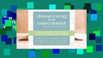 Review  Disarming the Narcissist: Surviving and Thriving with the Self-Absorbed - Wendy T. Behary