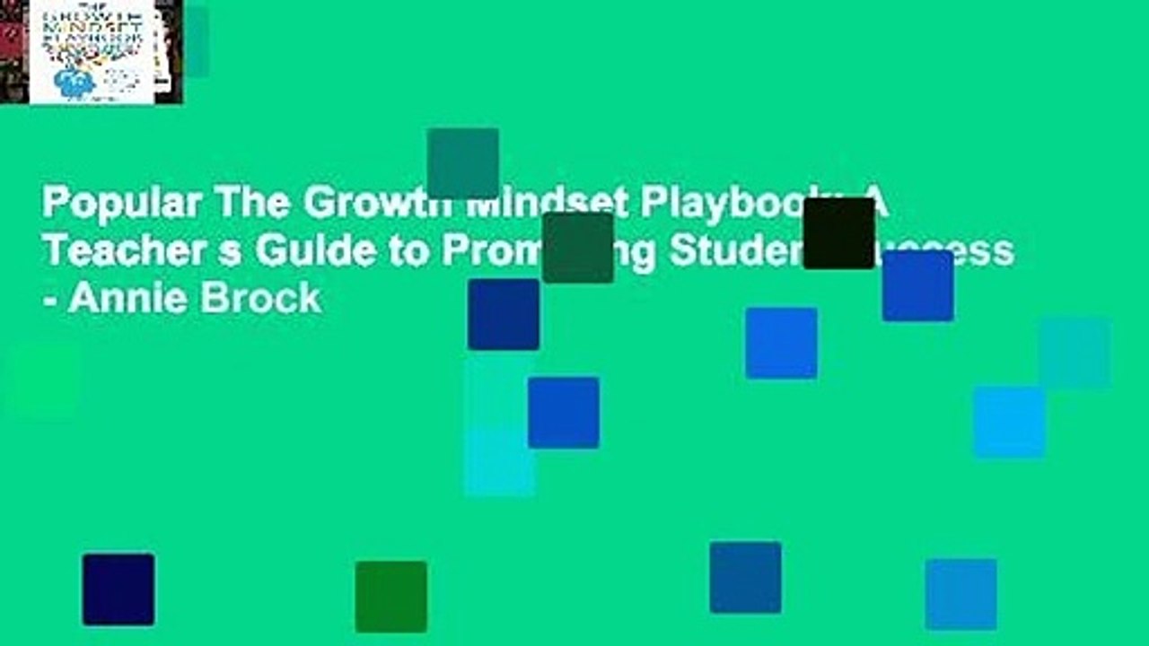 Popular The Growth Mindset Playbook: A Teacher s Guide to Promoting Student Success - Annie Brock