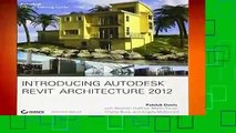 Full E-book  Introducing Autodesk Revit Architecture 2012 (Autodesk Official Training Guides)