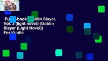 Full E-book  Goblin Slayer, Vol. 3 (light novel) (Goblin Slayer (Light Novel))  For Kindle