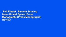 Full E-book  Remote Sensing from Air and Space (Press Monograph) (Press Monographs)  Review