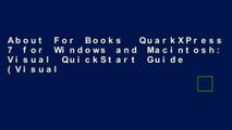 About For Books  QuarkXPress 7 for Windows and Macintosh: Visual QuickStart Guide (Visual