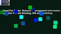 About For Books  Resource Management Information Systems: Remote Sensing, GIS and Modelling,