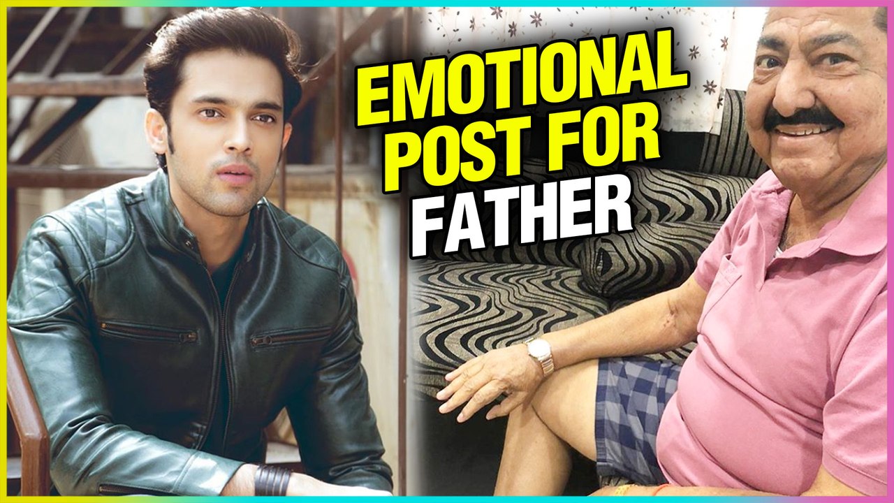 Parth Samthaan EMOTIONAL Post For His Late Father