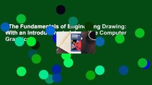 The Fundamentals of Engineering Drawing: With an Introduction to Interactive Computer Graphics