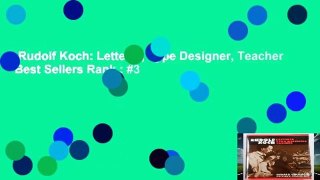 Rudolf Koch: Letterer, Type Designer, Teacher  Best Sellers Rank : #3
