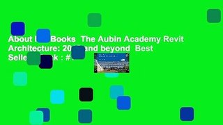 About For Books  The Aubin Academy Revit Architecture: 2016 and beyond  Best Sellers Rank : #1