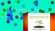 [MOST WISHED]  Growing Up: How to Be a Disciple Who Makes Disciples by Robby Gallaty