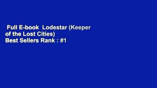 Full E-book  Lodestar (Keeper of the Lost Cities)  Best Sellers Rank : #1