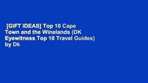 [GIFT IDEAS] Top 10 Cape Town and the Winelands (DK Eyewitness Top 10 Travel Guides) by Dk Travel