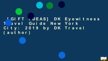 [GIFT IDEAS] DK Eyewitness Travel Guide New York City: 2019 by DK Travel (author)