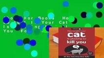 About For Books  How to Tell If Your Cat Is Plotting to Kill You  For Kindle