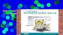Full version  Learning SolidWorks 2014  Best Sellers Rank : #1