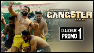 Dulla Mera Kabbadi Da Naam Aa | Dialogue Promo 1 | GANGSTER vs STATE | Mantej Maan | Kapil Batra