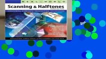 Full E-book  Real World Scanning and Halftones: Industrial-strength Production Techniques