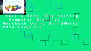 Full E-book  Engineering   Computer Graphics Workbook Using SolidWorks 2014 Complete